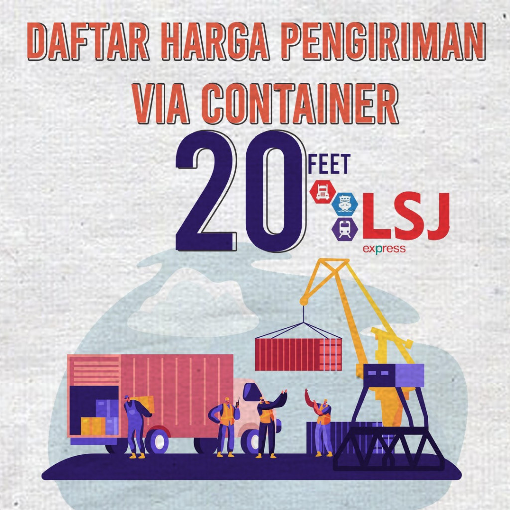 Harga Container 20 Feet dari Jakarta