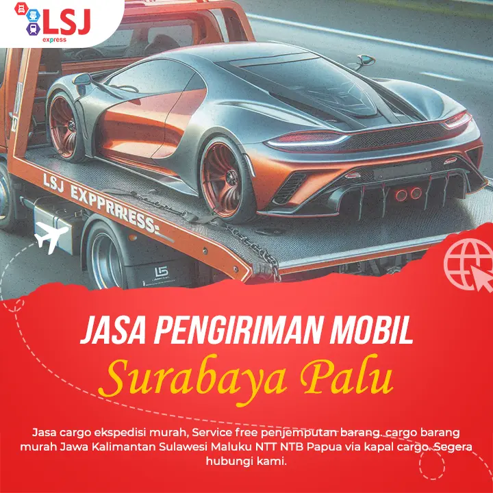 Jasa Pengiriman Mobil Surabaya Palu