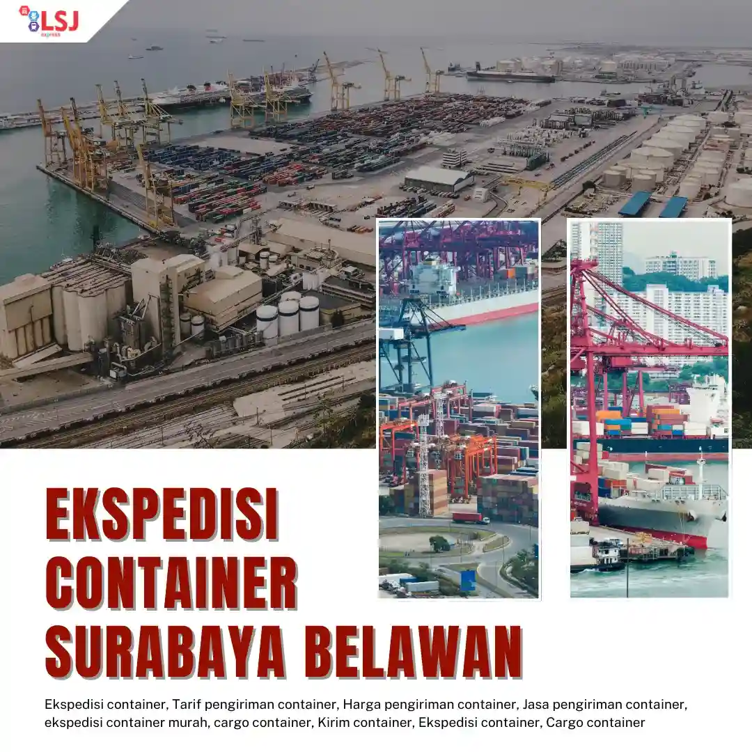 Jasa ekspedisi container pengiriman dari Surabaya Belawan
