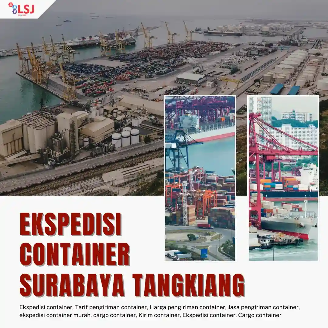 Ekspedisi Via Container Surabaya Ke Tangkiang