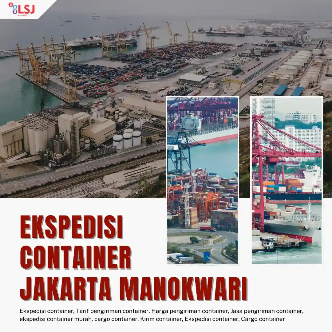 Jasa Ekspedisi Via Container Jakarta ke Manokwari