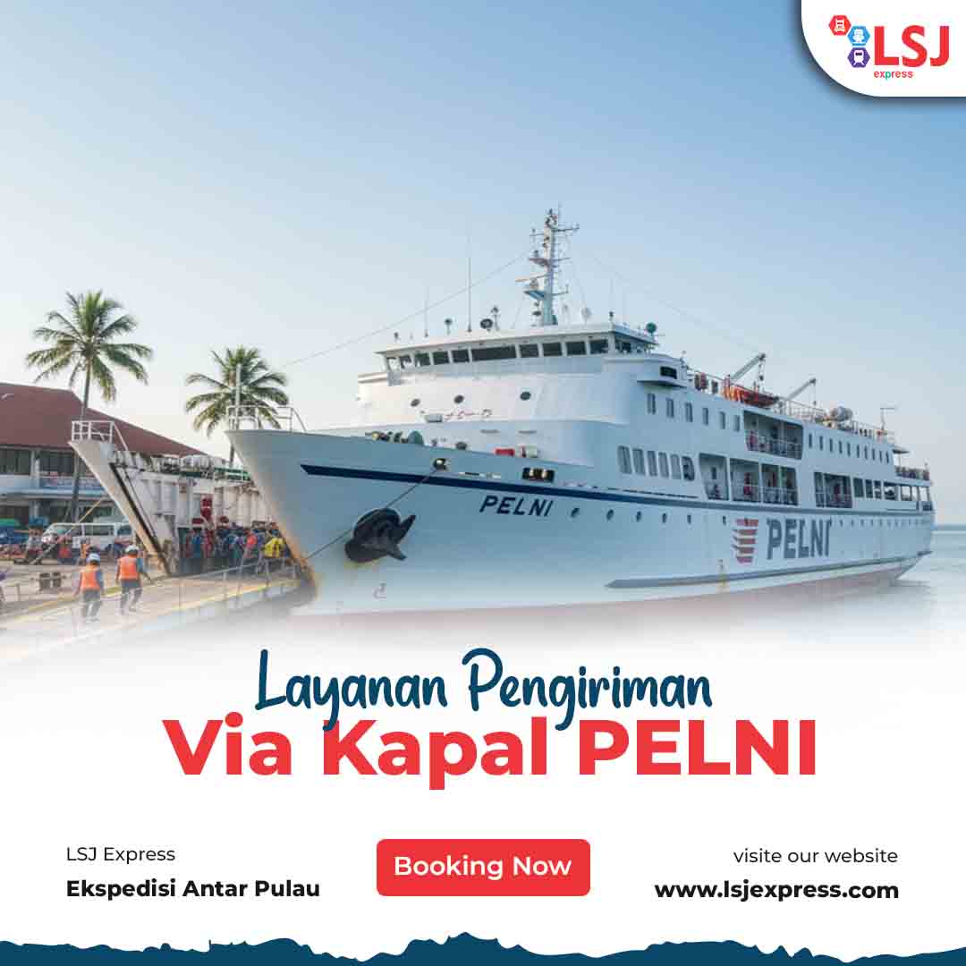 Layanan Jasa Ekspedisi Via Kapal PELNI